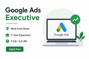 Google Ads Executive Work From Home Job 2026